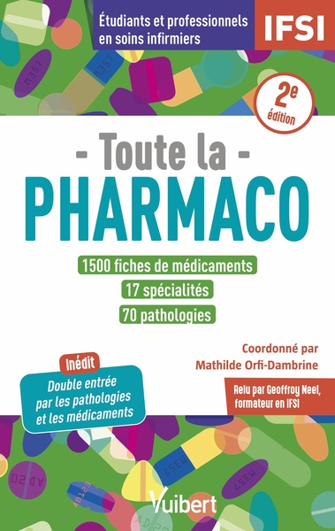 Picture of Toute la pharmaco - 1500 fiches de médicaments pour étudiants en IFSI et professionnels en soins infirmiers