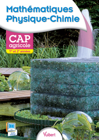 Picture of Mathématiques - Physique-Chimie 1re et 2e années - CAP agricole