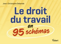 Picture of Le droit du travail en 95 schémas