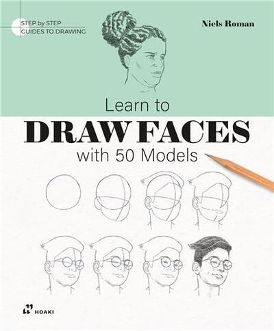 Picture of Learn to Draw Faces with 50 Models /anglais