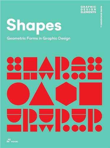 Picture of Shapes. Geometric Forms in Graphic Design (2nd Edition - Paperback) /anglais