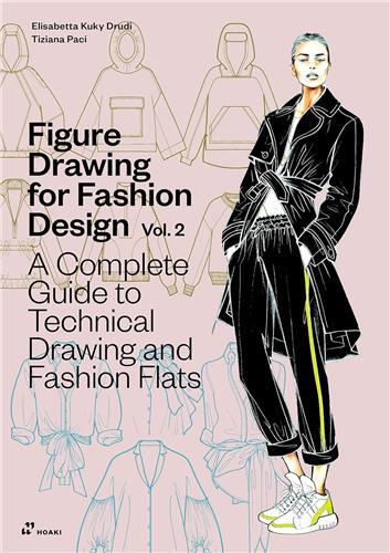 Picture of Figure Drawing For Fashion Design Vol 2. A Complete Guide to Technical Drawing and Fashion Flats /an