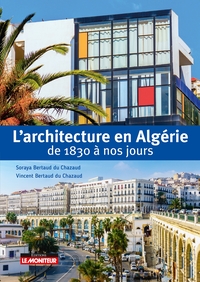 Image de L'architecture en Algérie de 1830 à nos jours