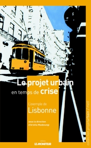 Image de Le projet urbain en temps de crise : l'exemple de Lisbonne