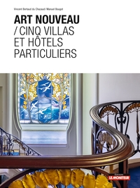 Image de Art nouveau / Cinq villas et hôtels particuliers