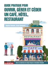 Picture of Guide pratique pour ouvrir, gérer et céder un café, hôtel, restaurant