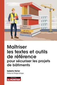 Image de Maîtriser les textes et outils de référence pour sécuriser les projets de bâtiments