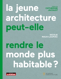 Picture of La Jeune architecture peut-elle rendre le monde plus habitable ?