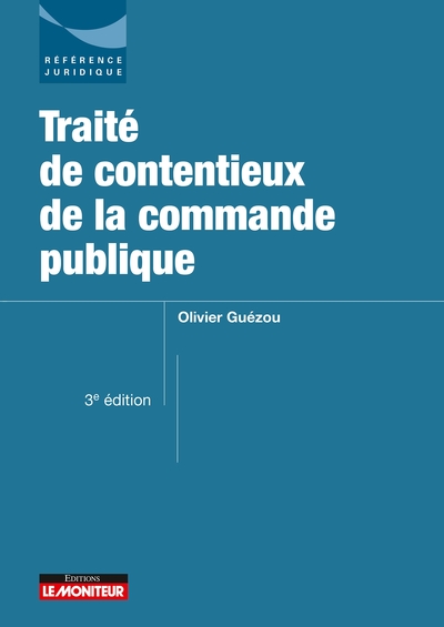 Picture of Traité de contentieux de la commande publique