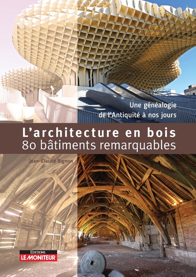 Image de L'Architecture en bois - 80 bâtiments remarquables