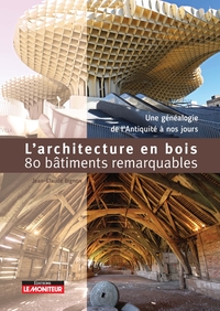 Image de L'Architecture en bois - 80 bâtiments remarquables