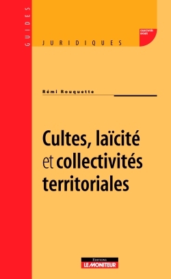 Picture of Cultes, laïcité et collectivités territoriales