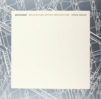 Picture of Archigram Architecture Without Architecture /anglais