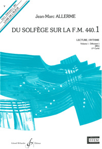 Picture of DU SOLFEGE SUR LA F.M. 440.1 - LECTURE/RYTHME - ELEVE