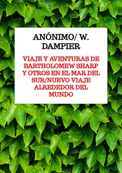 Image de Viaje y aventuras de Bartholomew Sharp y otros en el Mar del Sur/Nuevo viaje alrededor del mundo