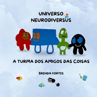 Image de Universo Neurodiversus - A Turma Dos Amigos Das Coisas