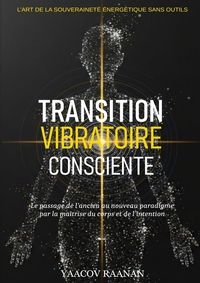 Image de Transition Vibratoire Consciente