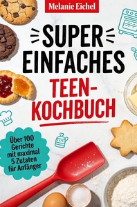 Picture of Super einfaches Teen-Kochbuch
