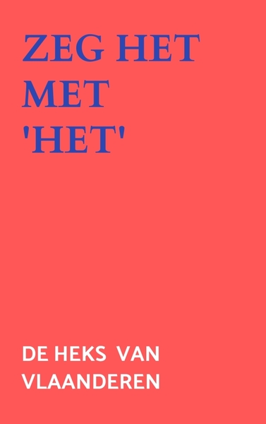 Picture of Zeg het met 'Het'