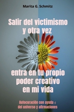 Image de Salir del victimismo y otra vez entra en tu propio poder creativo - en mi vida