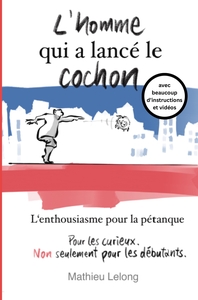 Image de L'homme qui a lancé le cochon