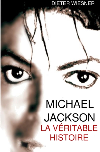Picture of Michael Jackson: La véritable histoire