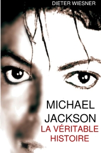 Picture of Michael Jackson: La véritable histoire