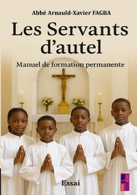 Image de Les Servants d'autel. Manuel de formation permanente