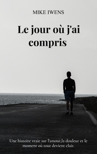 Image de Le jour où j'ai compris