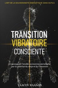 Image de Transition Vibratoire Consciente