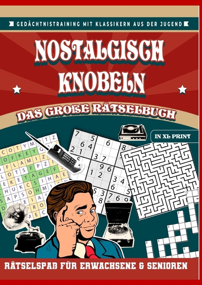 Picture of Nostalgisch knobeln - Das große Rätselbuch in XL-Schrift: Rätselspaß für Erwachsene &