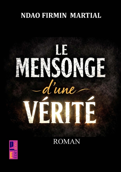 Image de Le mensonge d'une vérité