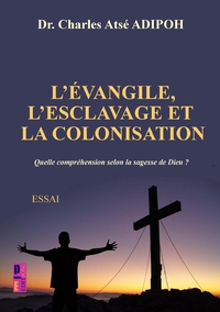 Image de L'évangile, L'esclavage et la colonisation