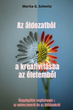 Image de Az áldozatból a kreativitásba az életemb l