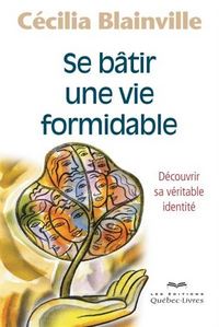 Image de SE BATIR UNE VIE FORMIDABLE 2EME EDITION