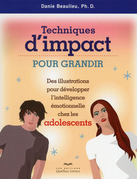 Picture of Techniques d'impact pour grandir Des illustrations pour développer intell. émotionnelle chez les ado