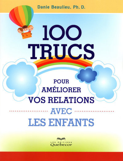 Picture of 100 trucs pour améliorer vos relations avec les enfants