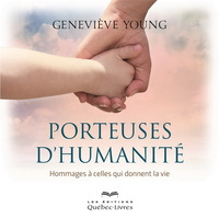 Image de PORTEUSES D'HUMANITE : HOMMAGES A CELLES QUI DONNENT LA VIE