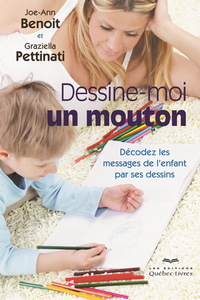 Image de DESSINE-MOI UN MOUTON DECODEZ LES MESSAGES DE L'ENFANT ... 2E ED.