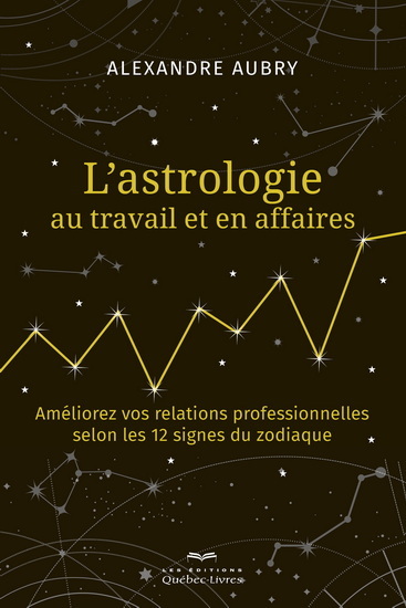 Picture of L'ASTROLOGIE AU TRAVAIL ET EN AFFAIRES. AMELIOREZ VOS RELATIONS