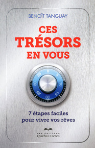 Picture of Ces trésors en vous : 7 étapes faciles vous permettant de vivre vos rêves