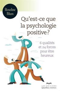 Image de QU'EST-CE QUE LA PSYCHOLOGIE POSITIVE ? 3E ED.