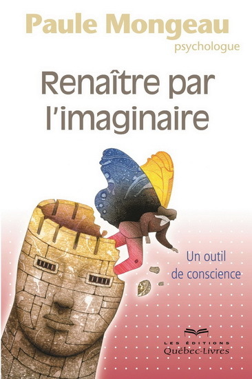 Image de RENAITRE PAR L'IMAGINAIRE : UN OUTIL DE CONSCIENCE 2E ED.