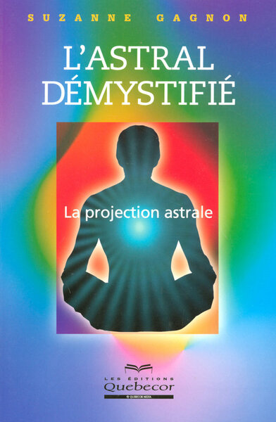 Picture of L'astral démystifié la projection astrale