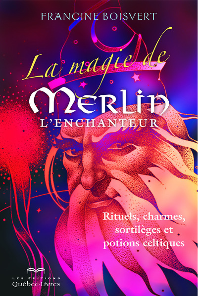 Picture of La magie de Merlin L'enchanteur 3e édition