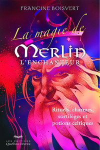 Picture of La magie de Merlin L'enchanteur 3e édition