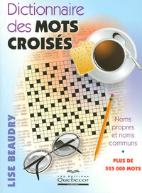 Image de Dictionnaire des mots croisés - Noms propres et noms communs - Plus de 525 000 mots
