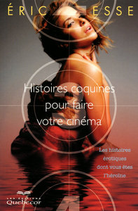 Picture of Histoires coquines pour faire votre cinéma - Les Histoires érotiques dont vous êtes l'héroïne