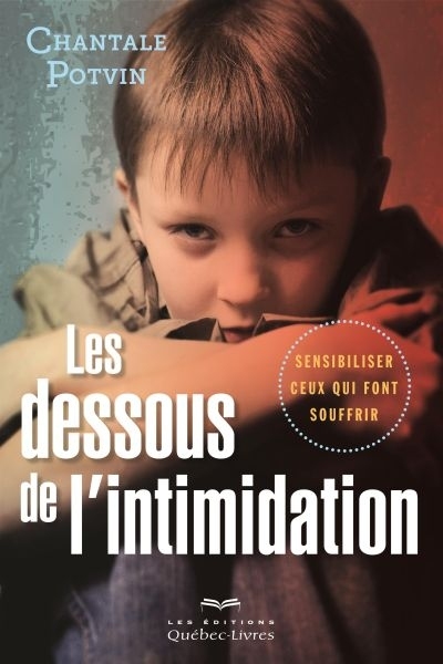 Image de LES DESSOUS DE L'INTIMIDATION : SENSIBILISER CEUX QUI FONT SOUFFR