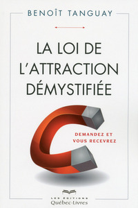 Picture of La loi de l'attraction démystifiée